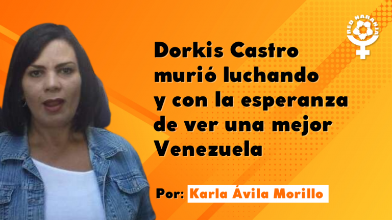 Dorkis Castro murió luchando y con la esperanza de ver una mejor Venezuela